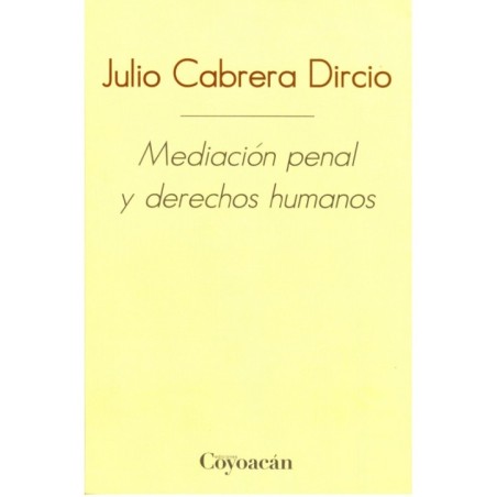 MEDIACIÓN PENAL Y DERECHOS HUMANOS