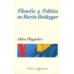 FILOSOFÍA Y POLÍTICA EN MARTIN HEIDEGGER
