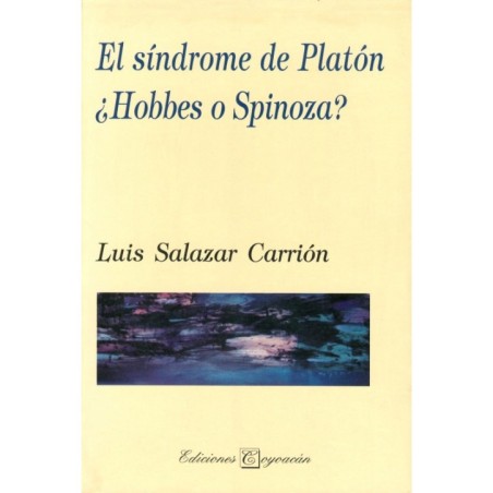 EL SÍNDROME DE PLATÓN ¿HOBBES O SPINOZA?