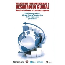 RELACIONES INTERNACIONALES Y DESARROLLO GLOBAL.América Latina en el contexto regional