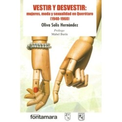 VESTIR Y DESVESTIR: mujeres, moda y sexualidad en Querétaro (1940-1960)