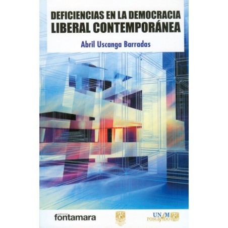 DEFICIENCIAS EN LA DEMOCRACIA LIBERAL CONTEMPORÁNEA