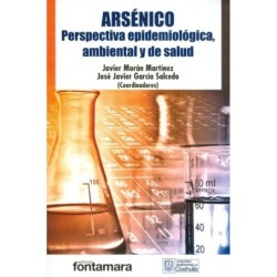 ARSÉNICO. Perspectiva epidemiológica, ambiental y de salud