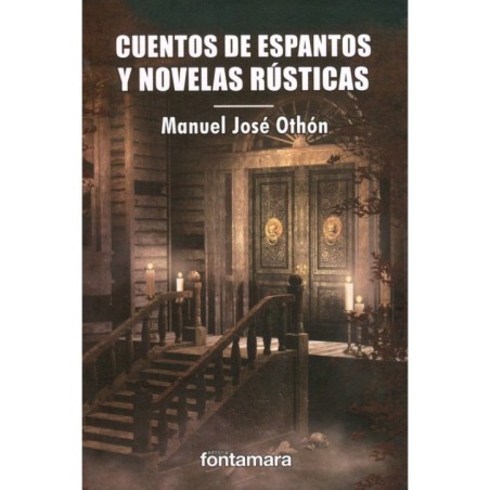 CUENTOS DE ESPANTOS Y NOVELAS RÚSTICAS