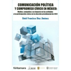 COMUNICACIÓN POLÍTICA Y COMPROMISO CÍVICO EN MÉXICO