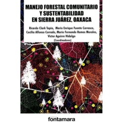 MANEJO FORESTAL COMUNITARIO Y SUSTENTABILIDAD EN SIERRA JUÁREZ, OAXACA