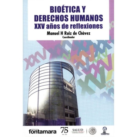 BIOÉTICA Y DERECHOS HUMANOS. XXV años de reflexiones