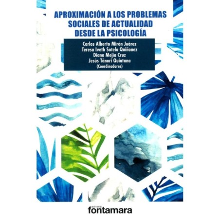 APROXIMACIÓN A LOS PROBLEMAS SOCIALES DE ACTUALIDAD DESDE LA PSICOLOGÍA