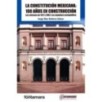 LA CONSTITUCIÓN MEXICANA: 100 AÑOS EN CONSTRUCCIÓN. Las reformas de 1917 a 1982 y su coyuntura sociopolítica