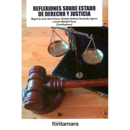 REFLEXIONES SOBRE ESTADO DE DERECHO Y JUSTICIA