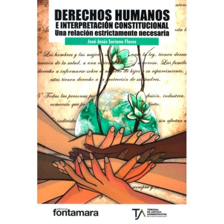 DERECHOS HUMANOS E INTERPRETACIÓN CONSTITUCIONAL. Una relación estrictamente necesaria