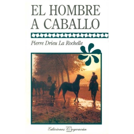 EL HOMBRE A CABALLO