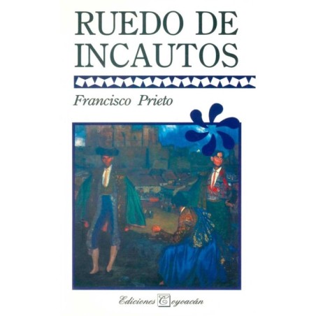 RUEDO DE INCAUTOS