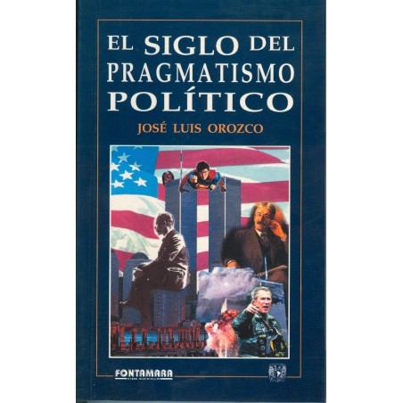 EL SIGLO DEL PRAGMATISMO POLÍTICO