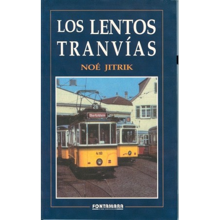 LOS LENTOS TRANVÍAS