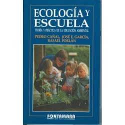 ECOLOGÍA Y ESCUELA. Teoría y práctica de la educación ambiental