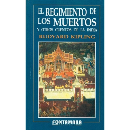 EL REGIMIENTO DE LOS MUERTOS. Y otros cuentos de la India