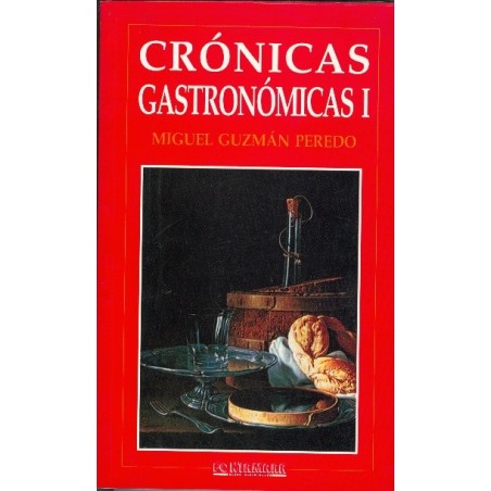 CRÓNICAS GASTRONÓMICAS I