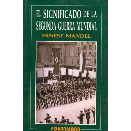 EL SIGNIFICADO DE LA SEGUNDA GUERRA MUNDIAL