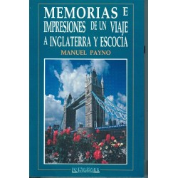 MEMORIAS E IMPRESIONES DE UN VIAJE A INGLATERRA Y ESCOCIA