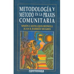 METODOLOGÍA Y MÉTODO EN LA PRAXIS COMUNITARIA