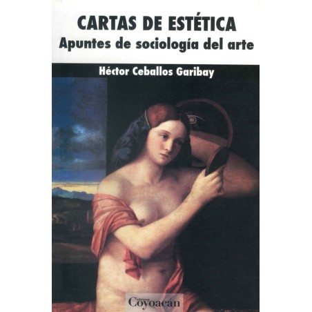 CARTAS DE ESTÉTICA. Apuntes de sociología del arte