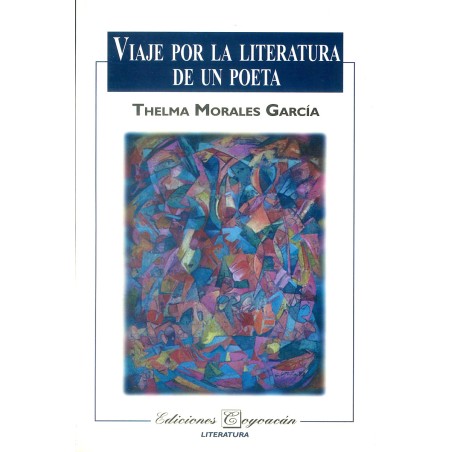 VIAJE POR LA LITERATURA DE UN POETA