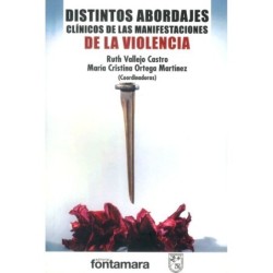 DISTINTOS ABORDAJES DE LAS MANIFESTACIONES DE LA VIOLENCIA