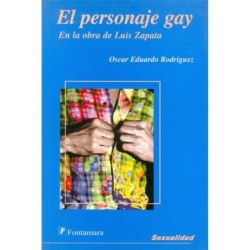 EL PERSONAJE GAY. En la obra de Luis Zapata