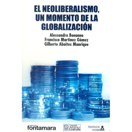 EL NEOLIBERALISMO, UN MOMENTO DE LA GLOBALIZACIÓN