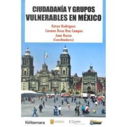 CIUDADANÍA Y GRUPOS VULNERABLES EN MÉXICO