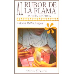 AL RUBOR DE LA FLAMA. Poesía erótica