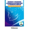 ENSEÑANDO Y APRENDIENDO A DESARROLLAR SOFTWARE DESDE EL PENSAMIENTO COMPLEJO