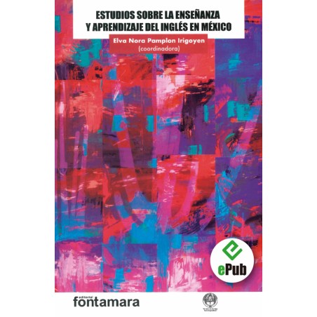 ESTUDIOS SOBRE LA ENSEÑANZA Y APRENDIZAJE DEL INGLÉS EN MÉXICO