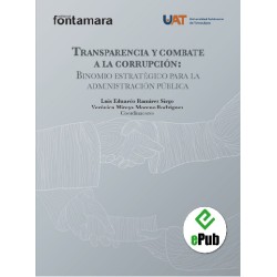 TRANSPARENCIA Y COMBATE A LA CORRUPCIÓN: BINOMIO ESTRATÉGICO PARA LA ADMINISTRACIÓN PÚBLICA. RETOS Y ESTRATEGIAS