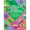 HACIA LA SOSTENIBILIDAD DEL SISTEMA NACIONAL DE SALUD MEXICANO