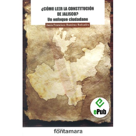 ¿CÓMO LEER LA CONSTITUCIÓN DE JALISCO? Un enfoque ciudadano