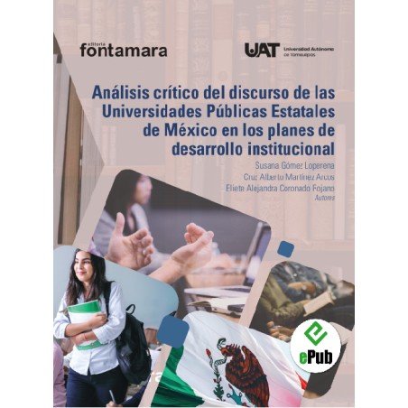 ANÁLISIS CRÍTICO DEL DISCURSO DE LAS UNIVERSIDADES PÚBLICAS ESTATALES DE MÉXICO EN LOS PLANES DE DESARROLLO INSTITUCIONAL