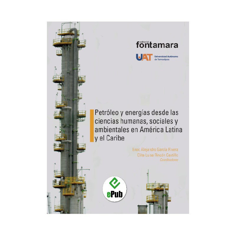 PETRÓLEO Y ENERGÍAS DESDE LAS CIENCIAS HUMANAS, SOCIALES Y AMBIENTALES EN AMÉRICA LATINA Y EL CARIBE