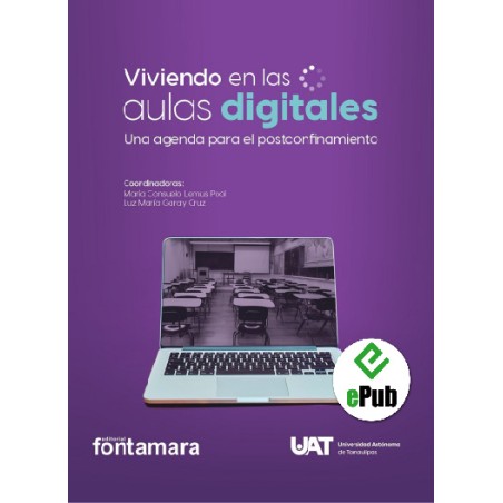 VIVIENDO EN LAS AULAS DIGITALES. Una agenda para el postconfinamiento