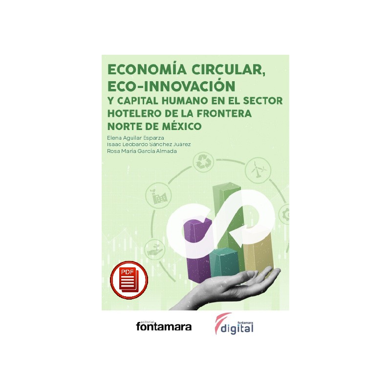 ECONOMÍA CIRCULAR, ECO-INNOVACIÓN Y CAPITAL HUMANO EN EL SECTOR HOTELERO DE LA FRONTERA NORTE DE MÉXICO