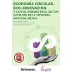 ECONOMÍA CIRCULAR, ECO-INNOVACIÓN Y CAPITAL HUMANO EN EL SECTOR HOTELERO DE LA FRONTERA NORTE DE MÉXICO