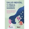 SALUD MENTAL Y FÍSICA EN AMBIENTES UNIVERSITARIOS