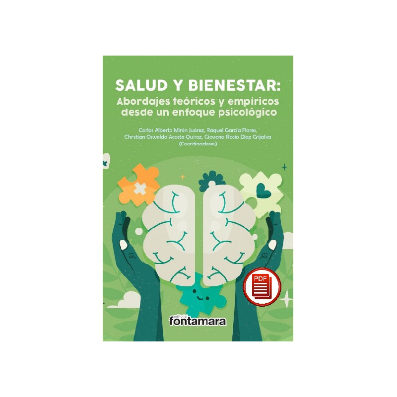 SALUD Y BIENESTAR: Abordajes teóricos y empíricos desde un enfoque psicológico