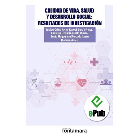 CALIDAD DE VIDA, SALUD Y DESARROLLO SOCIAL: RESULTADOS DE INVESTIGACIÓN