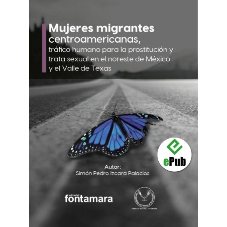 MUJERES MIGRANTES CENTROAMERICANAS, TRÁFICO HUMANO PARA LA PROSTITUCIÓN Y TRATA SEXUAL ...