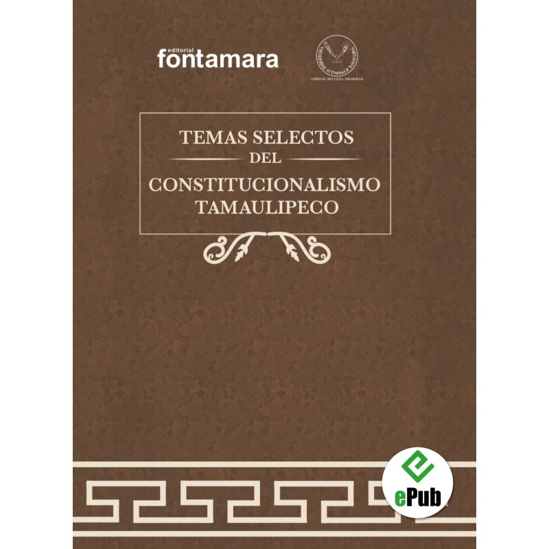 TEMAS SELECTOS DEL CONSTITUCIONALISMO TAMAULIPECO