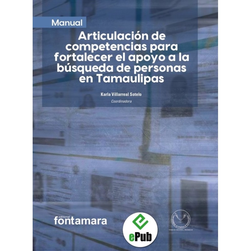 MANUAL ARTICULACIÓN DE COMPETENCIAS PARA FORTALECER EL APOYO A LA BÚSQUEDA DE PERSONAS EN TAMAULIPAS