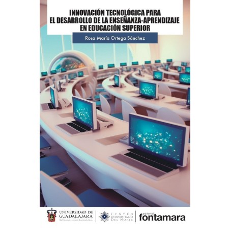 INNOVACIÓN TECNOLÓGICA PARA EL DESARROLLO DE LA ENSEÑANZA-APRENDIZAJE EN EDUCACIÓN SUPERIOR