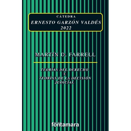 TEORÍAS DEL DERECHO Y TEORÍAS DE LA DECISIÓN JUDICIAL, 2022
